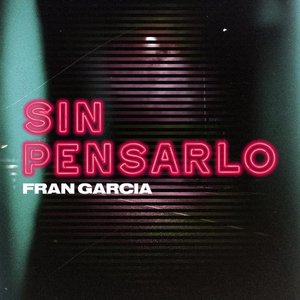 Sin Pensarlo