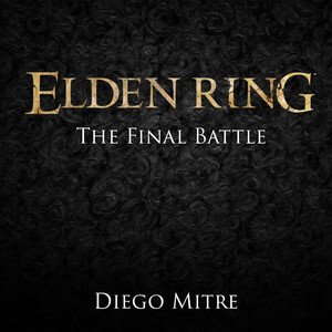 The Final Battle (from "Elden Ring")