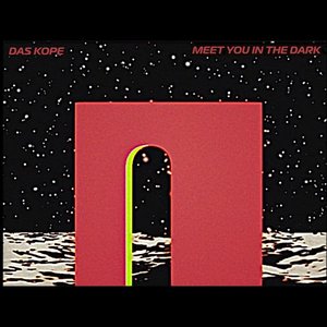 Meet You in the Dark - Single