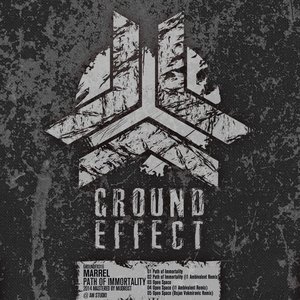 Marrel - Path Of Immortality EP [Ground Effect Records]