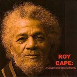 Roy Cape: A Calypso and Soca Anthology