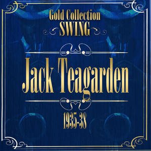 Swing Gold Collection ( Jack Teagarden 1935-38)