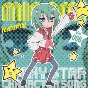 TV Animation "Lucky Star" CHARACTER SONG VOL.006 Minami Iwasaki (Minori Chihara)