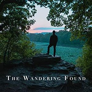 The Wandering Found