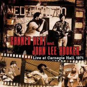 Canned Heat - Live at Carnegie Hall 1971 - Zortam Music