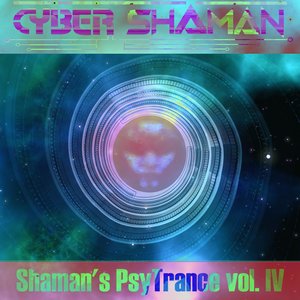 Shaman's PsyTrance vol. IV