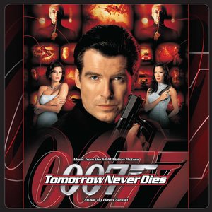 Tomorrow Never Dies (Music from the MGM Motion Picture)