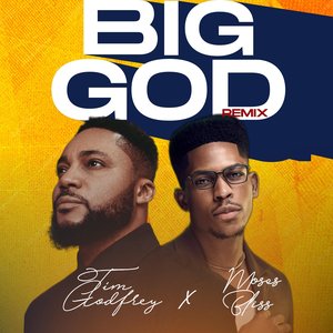 Big God (feat. Moses Bliss) [Remix] - Single