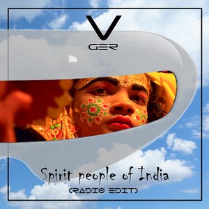 SPIRIT PEOPLE OF INDIA (Radio Edit) - Single