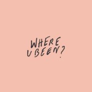 Where U Been? (feat. Phay)