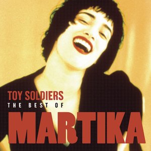 Bild för 'Toy Soldiers: The Best of Martika'