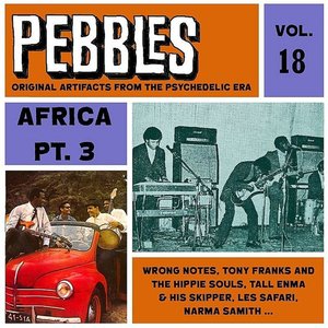 PEBBLES VOL. 18, Africa Pt. 3, Originals Artifacts From The Psychedelic Era