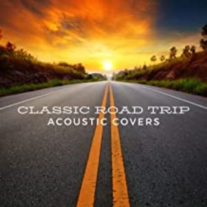 Classic Road Trip Acoustic Covers