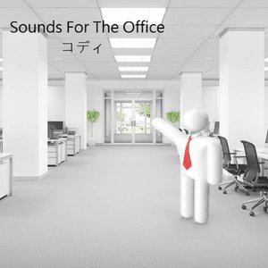 Sounds For The Office
