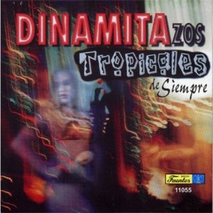 Dinamitazos Tropicales De Siempre 1