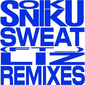 Sweat Remixes (feat. LIZ) - EP