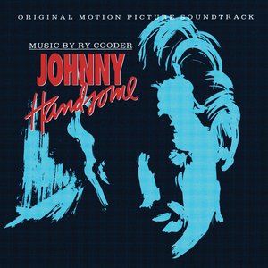 Johnny Handsome (Original Motion Picture Soundtrack)