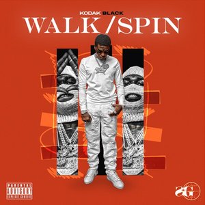 KODAK BLACK - Walk/Spin - Single - Zortam Music