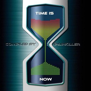 Time is Now - compiled by Painkiller