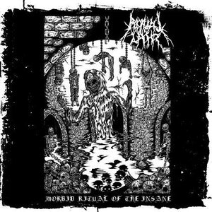 Morbid Ritual of the Insane