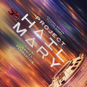 Project Hail Mary: Original Motion Picture Score