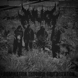 DOMINATION THROUGH BRUTALIZATION