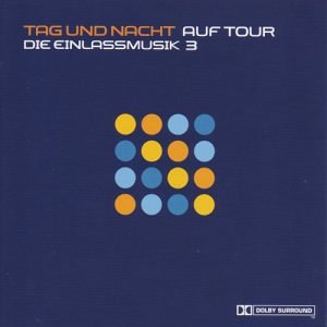 Tag Und Nacht auf Tour - Die Einlassmusik 3