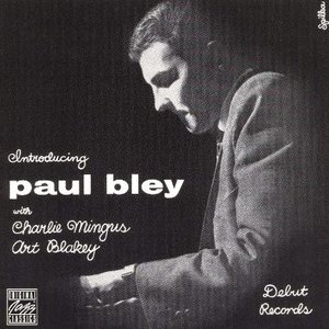 Introducing Paul Bley (Classic Original Album - Remastered)