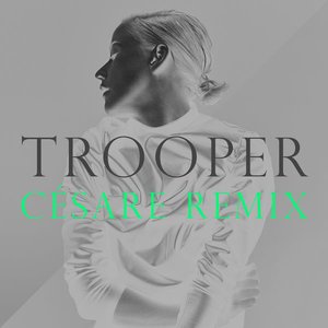 Trooper (Césare Remix)