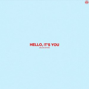 Hello, It's You (Deluxe Edition)