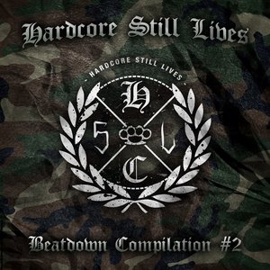 Hardcore Still Lives: Beatdown Vol.2