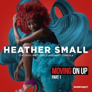 Moving on Up (Part 1) [feat. Dirty Disco & Matt Consola]