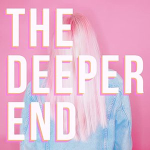Eliza & The Delusionals - The Deeper End - Zortam Music