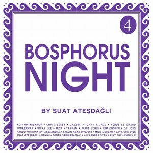 Bosphorus Night, Vol. 4