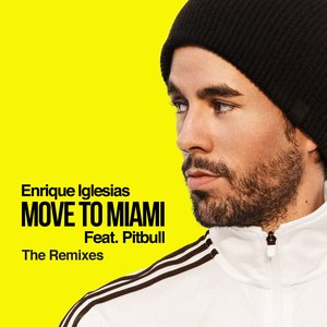 MOVE TO MIAMI (The Remixes) (feat. Pitbull)