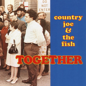 Country Joe & the Fish - Rock And Soul Music Lyrics - Zortam Music