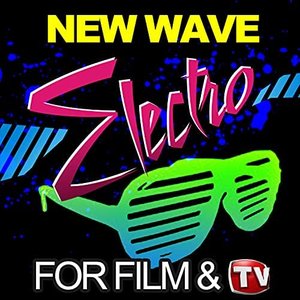 New Wave Electro for Film & Tv [Explicit]