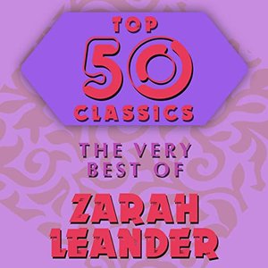 Top 50 Classics - The Very Best of Zarah Leander