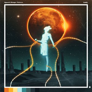 Egzod - Patience - Zortam Music