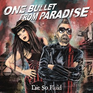 One Bullet From Paradise