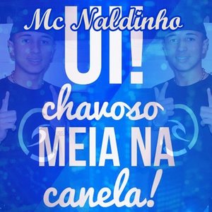 Ui! Chavoso Meia Na Canela!