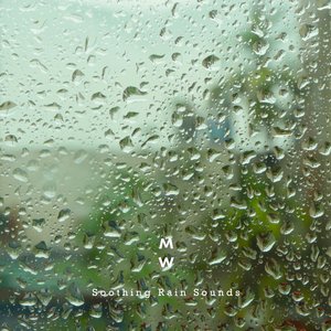 Soothing Rain Sounds