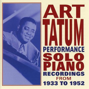 Performance: Solo Piano Recordings from 1933 to 1952