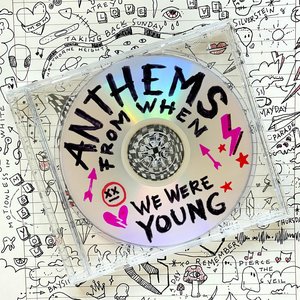 Anthems From When We Were Young