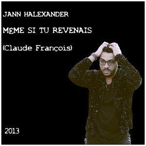 Même si tu revenais