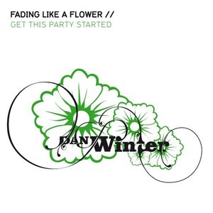 Fading Like A Flower / Get This Party Started