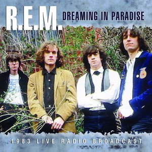 Dreaming in Paradise (1983 live radio broadcast)