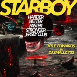 Starboy (Harder Better Faster Stronger Jersey Club)