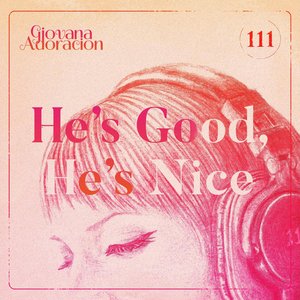 He's Good, He's Nice - Single