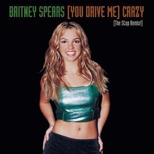 (You Drive Me) Crazy (The Stop Remix!)